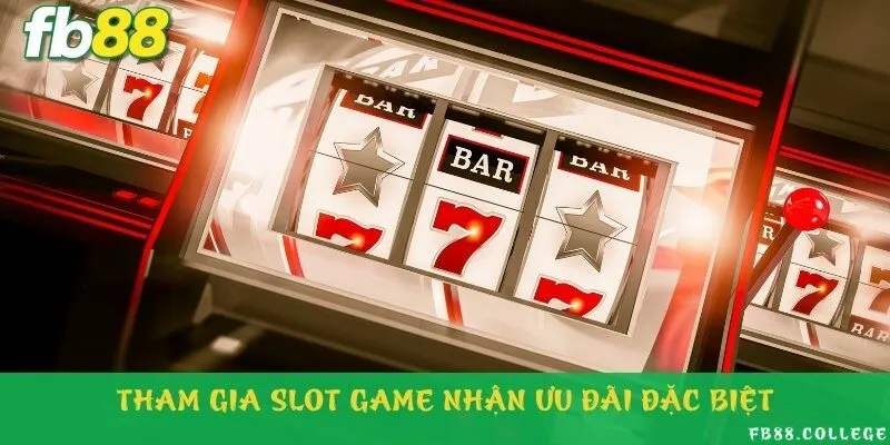 Nhận thêm quà cực khủng từ các ưu đãi slot game